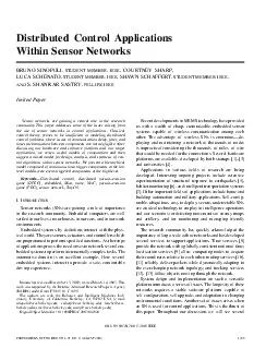 Distributed Control Applications Within Sensor Networks BRUNO SINOPOLI  STUDENT MEMBER IEEE  COURTNEY SHARP LUCA SCHENATO  STUDENT MEMBER IEEE  SHAWN SCHAFFERT  STUDENT MEMBER IEEE AND S
