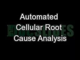 Automated Cellular Root Cause Analysis