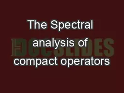 The Spectral analysis of compact operators