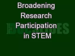 Broadening Research Participation in STEM