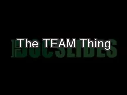 The TEAM Thing