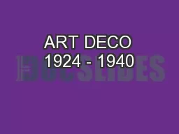 ART DECO 1924 - 1940