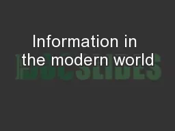 Information in the modern world