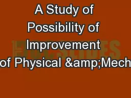 A Study of Possibility of Improvement of Physical &Mech