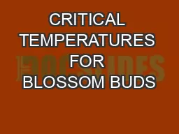 CRITICAL TEMPERATURES FOR BLOSSOM BUDS