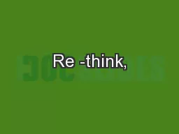 Re -think,