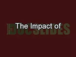The Impact of