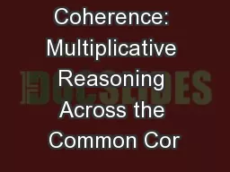 Coherence: Multiplicative Reasoning Across the Common Cor