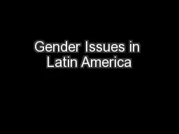 Gender Issues in Latin America