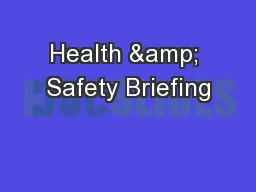 Health & Safety Briefing
