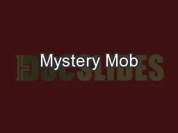 Mystery Mob