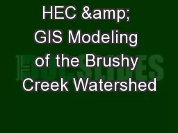 HEC & GIS Modeling of the Brushy Creek Watershed