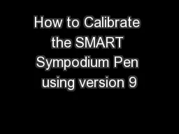 How to Calibrate the SMART Sympodium Pen using version 9