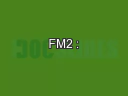 FM2 :