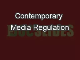Contemporary Media Regulation