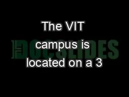 The VIT campus is located on a 3