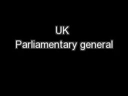 UK Parliamentary general