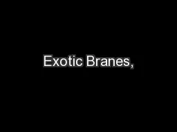 Exotic Branes,