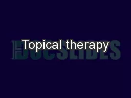 Topical therapy