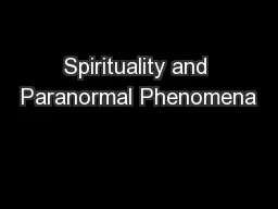 Spirituality and Paranormal Phenomena
