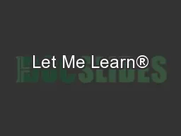 Let Me Learn®