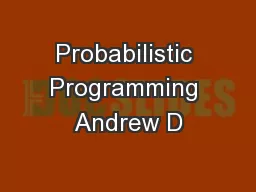 Probabilistic Programming Andrew D