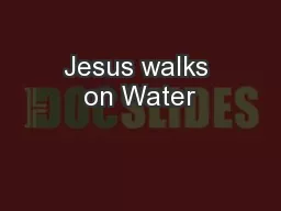 Jesus walks on Water