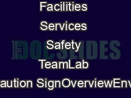 Facilities Services Safety TeamLab Entry Caution SignOverviewEnvironme