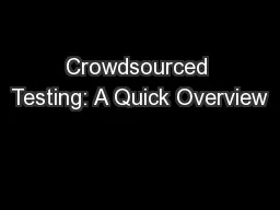 Crowdsourced Testing: A Quick Overview