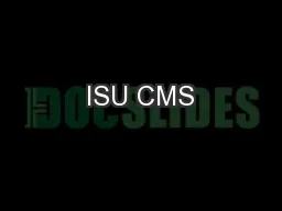 ISU CMS