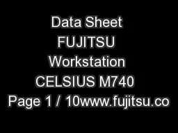 Data Sheet FUJITSU Workstation CELSIUS M740  Page 1 / 10www.fujitsu.co