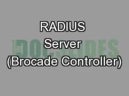 RADIUS Server (Brocade Controller)