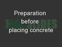 Preparation before placing concrete