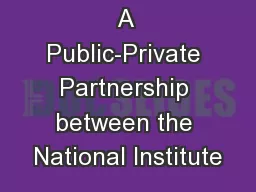 A Public-Private Partnership between the National Institute