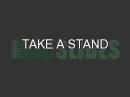 TAKE A STAND