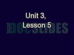 Unit 3, Lesson 5