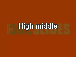 High middle