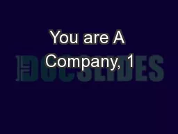 You are A Company, 1