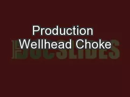 Production Wellhead Choke