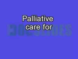 Palliative care for