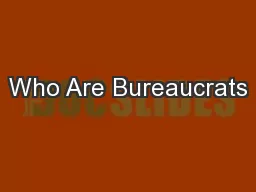 Who Are Bureaucrats
