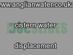 www.anglianwater.co.uka cistern water displacement device from
...