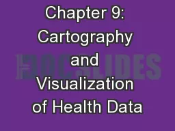 Chapter 9: Cartography and Visualization of Health Data