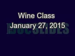 Wine Class January 27, 2015