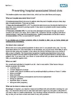 April 2011 Preventing hospital-associated blood clotsThis leaflet expl
