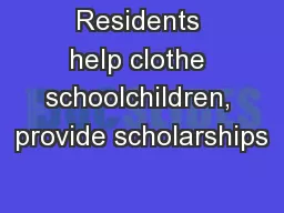 Residents help clothe schoolchildren, provide scholarships