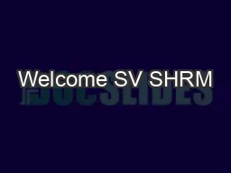 Welcome SV SHRM