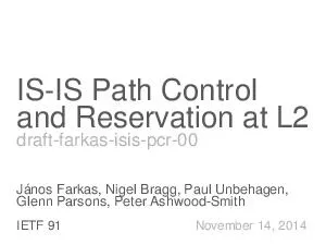 ISIS Path Control and Reservation at L draftfarkasisispcr Jnos Farkas Nigel Bragg Paul