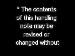 * The contents of this handling note may be revised or changed without