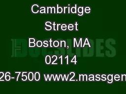 175 Cambridge Street Boston, MA  02114 617-726-7500 www2.massgeneral.o